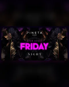 Locandina Friday Night, Pineta Milano
